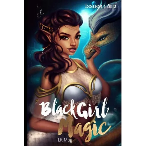 Black Girl Magic Lit Mag Issues 1 & 2 - Paperback