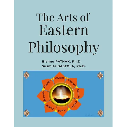 The Arts of Eastern Philosophy - Paperback