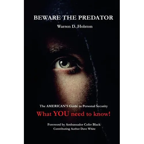 Beware The Predator: The American's Guide to Personal Security - Paperback