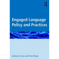 Engaged Language Policy and Practices