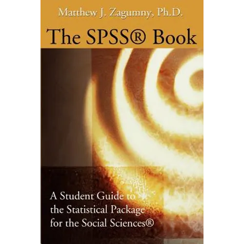 The SPSS Book: A Student Guide to the Statistical Package for the Social Sciences - Paperback