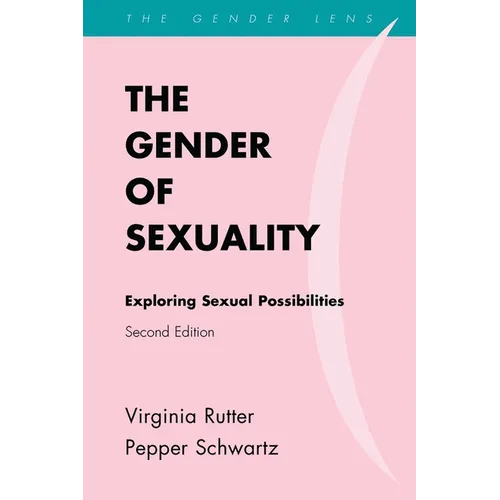 Gender of Sexuality: Exploring Sexual Possibilities - Paperback