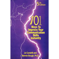 101 Ways to Improve Your Communication Skills Instantly, 5th Edition