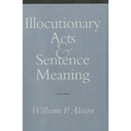 Illocutionary Acts and Sentence Meaning: Hannah Arendt and the Politics of Social Identity