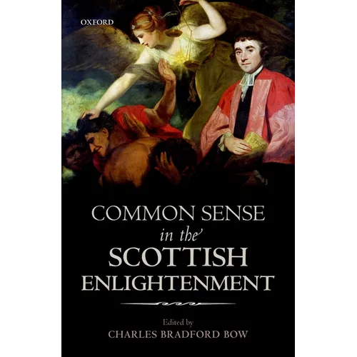 Common Sense in the Scottish Enlightenment - Hardcover