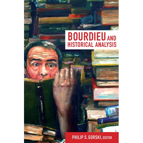 Bourdieu and Historical Analysis - Paperback