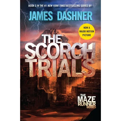 The Scorch Trials: Book Two of the Maze Runner Series