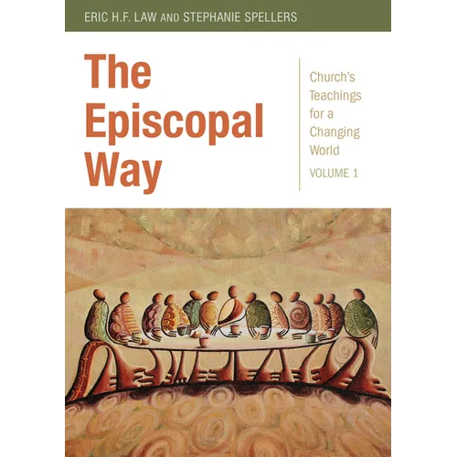 The Episcopal Way: Church's Teachings for a Changing World Series: Volume 1 - Paperback