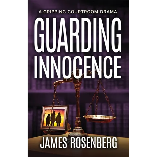 Guarding Innocence: A Gripping Courtroom Drama - Paperback