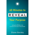 60 Minutes to Reveal Your Purpose