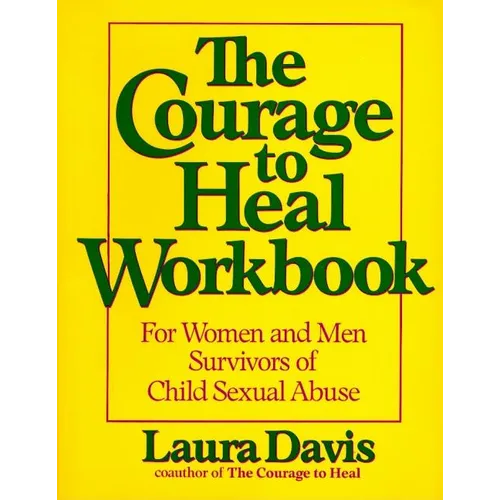 The Courage to Heal Workbook: A Guide for Women Survivors of Child Sexual Abuse - Paperback