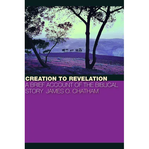 Creation to Revelation - Paperback