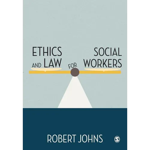 Ethics and Law for Social Workers