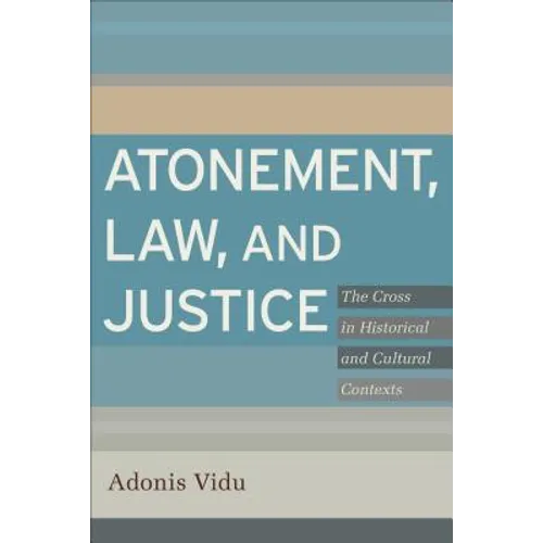 Atonement, Law, and Justice - Paperback
