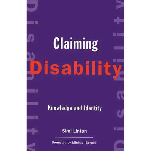 Claiming Disability: Knowledge and Identity - Paperback