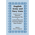 English Army and Navy Lists, Compiled During the American Revolutionary War by Ansbach-Bayreuth Lieutenant Johann Ernst Prechtel