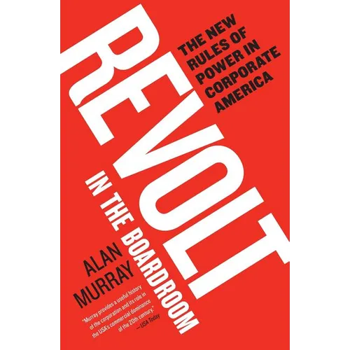 Revolt in the Boardroom: The New Rules of Power in Corporate America - Paperback