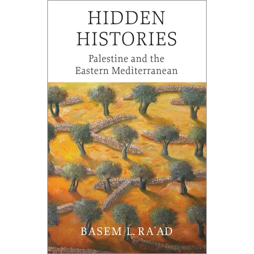 Hidden Histories: Palestine and the Eastern Mediterranean - Paperback
