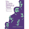 The English Historical Novel: Walter Scott to Virginia Woolf