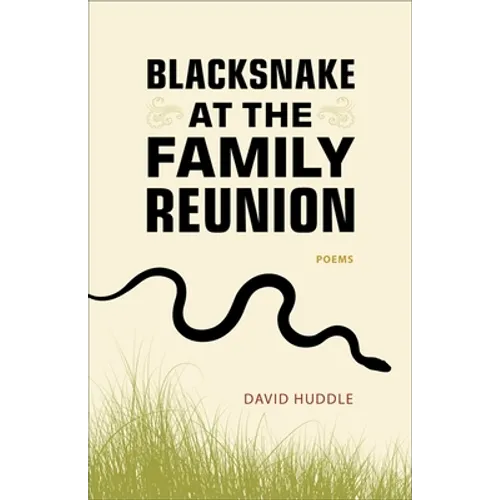 Blacksnake at the Family Reunion: Poems - Paperback