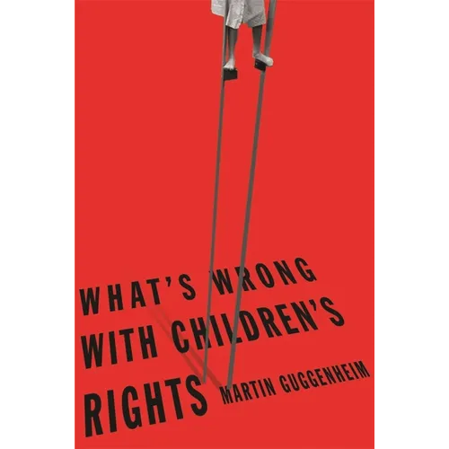 What's Wrong with Children's Rights - Paperback