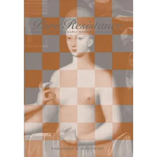 Pure Resistance: Queer Virginity in Early Modern English Drama - Hardcover