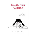 Om, the Poses You'll Do!