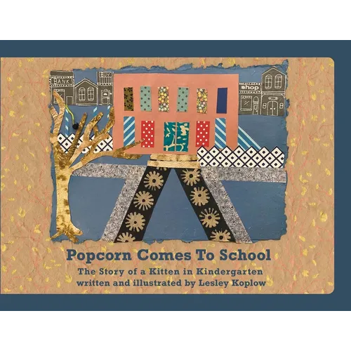 Popcorn Comes to School: The Story of a Kitten in Kindergarten - Paperback