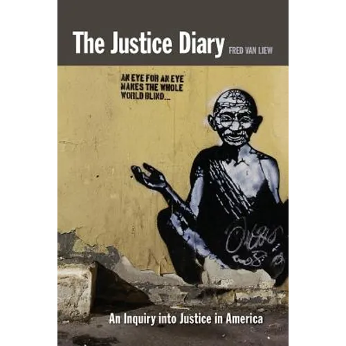 The Justice Diary: An Inquiry into Justice in America