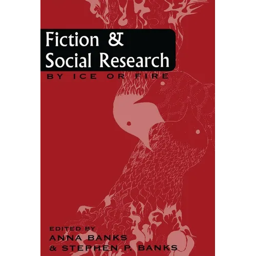 Fiction and Social Research: By Ice or Fire - Paperback