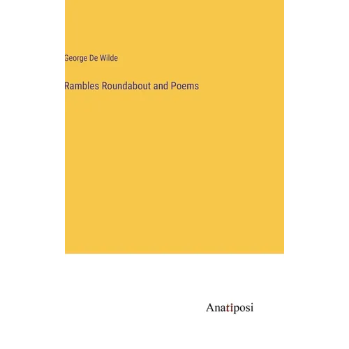 Rambles Roundabout and Poems - Hardcover