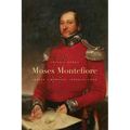 Moses Montefiore: Jewish Liberator, Imperial Hero