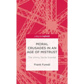 Moral Crusades in an Age of Mistrust: The Jimmy Savile Scandal