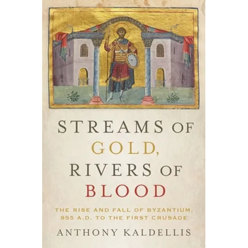Streams of Gold, Rivers of Blood - Hardcover