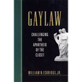 Gaylaw: Challenging the Apartheid of the Closet