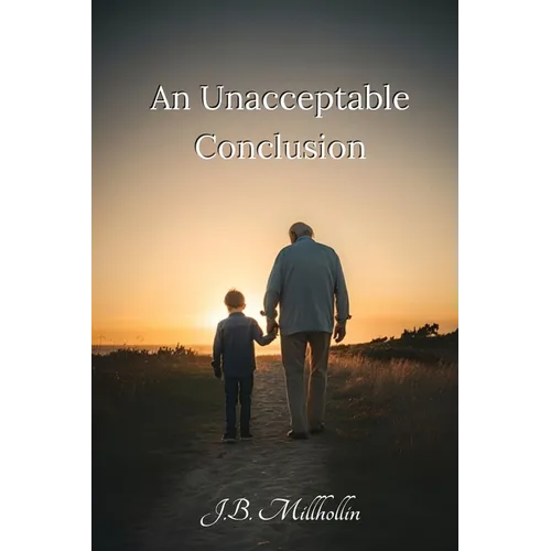 An Unacceptable Conclusion - Paperback