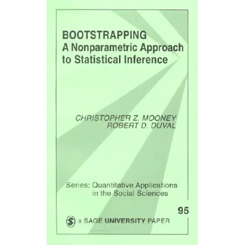 Bootstrapping: A Nonparametric Approach to Statistical Inference - Paperback