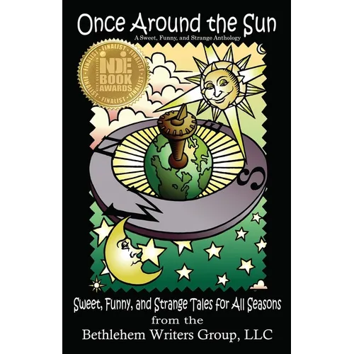 Once Around the Sun: Sweet, Funny, and Strange Tales for All Seasons - Paperback