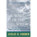 The Ways of the Will: Selected Essays Expanded Edition