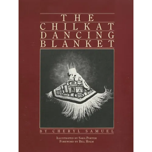 The Chilkat Dancing Blanket - Paperback