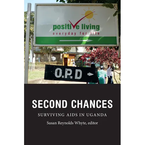 Second Chances: Surviving AIDS in Uganda