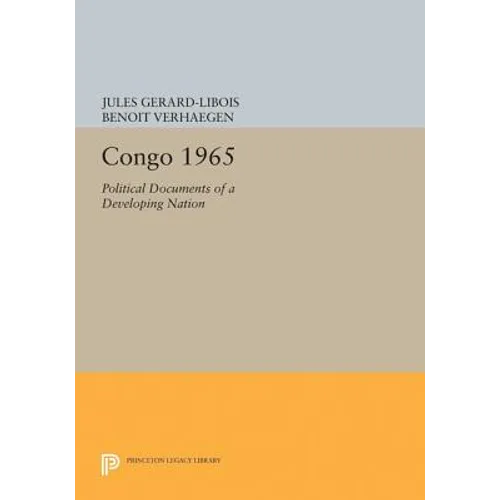 Congo 1965: Political Documents of a Developing Nation - Paperback