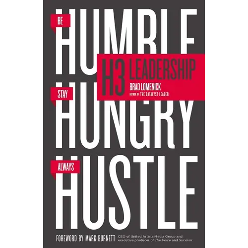 H3 Leadership: Be Humble. Stay Hungry. Always Hustle. - Paperback
