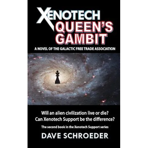 Xenotech Queen's Gambit: A Novel of the Galactic Free Trade Association - Paperback