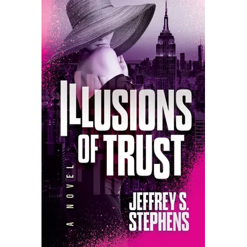 Illusions of Trust - Hardcover