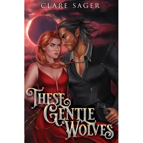 These Gentle Wolves - Hardcover