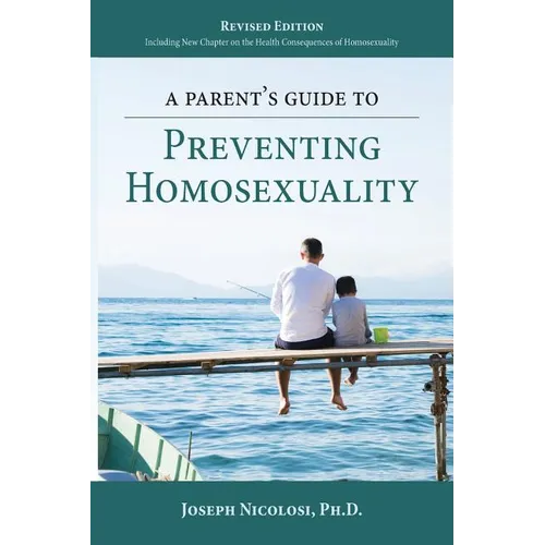 A Parent's Guide to Preventing Homosexuality - Paperback