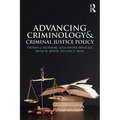 Advancing Criminology and Criminal Justice Policy