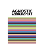 Agnostic Christianity - Paperback