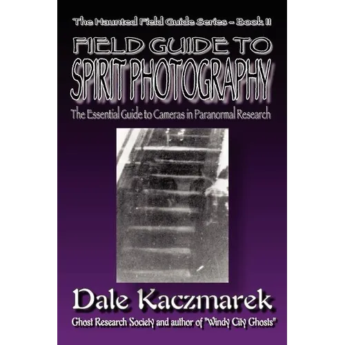 A Field Guide to Spirit Photography - Paperback